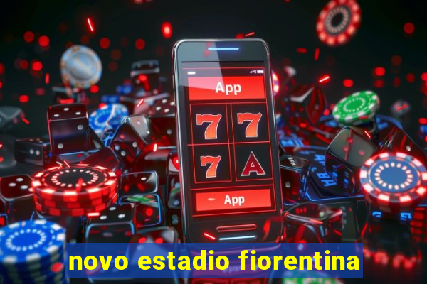 novo estadio fiorentina